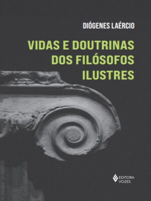 cover image of Vidas e doutrinas dos filósofos ilustres